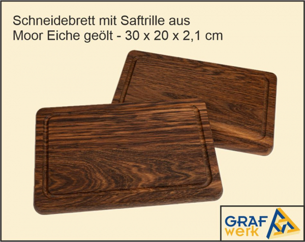 Schneidebrett mit Saftrille aus Moor Eiche geölt - 30 x 20 x 2 cm